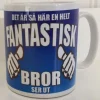 Mugg med tryck : Hur en helt fantastisk Bror ser ut